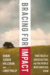 book Bracing for Impact: True Tales of Air Disasters and the People Who Survived Them