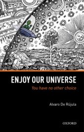 book Enjoy our Universe: you have no other choice