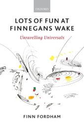 book Lots of fun at Finnegans Wake unravelling universals