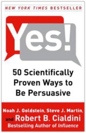 book Yes!: 50 Scientifically Proven Ways to Be Persuasive