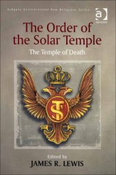 book The Order of the Solar Temple The Temple of Death