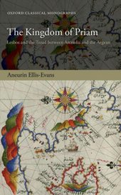 book The kingdom of Priam: Lesbos and the Troad between Anatolia and the Aegean