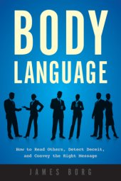 book Body Language: How to Read Others, Detect Deceit, and Convey the Right Message