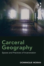 book Carceral geography: spaces and practices of incarceration