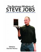 book The business wisdom of Steve Jobs: 250 quotes from the innovator who changed the world