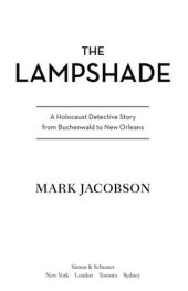 book The lampshade: a Holocaust detective story from Buchenwald to New Orleans