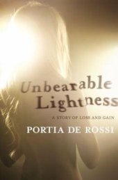 book Unbearable Lightness: A Story of Loss and Gain