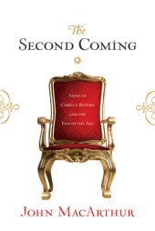 book The Second Coming: Signs of Christ's Return and the End of the Age