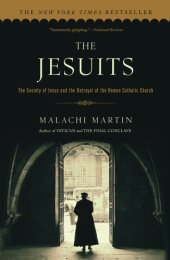 book The Jesuits: the Society of Jesus as Trojan horse in the global war against the papacy