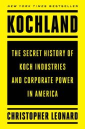 book Kochland: The Secret History of Koch Industries and Corporate Power in America