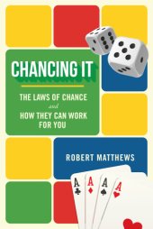 book Chancing it the laws of chance and how they can work for you