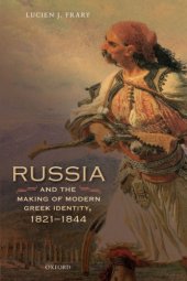 book Russia and the making of modern Greek identity, 1821-1844