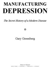 book Manufacturing depression: the secret history of a modern disease