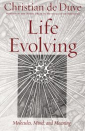 book Life evolving: molecules, mind, and meaning