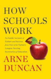 book How schools work: an inside account from one of the nation's longest-serving secretaries of education