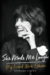 book She made me laugh: my friend Nora Ephron