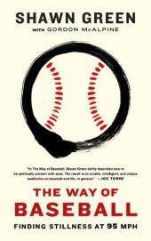 book The way of baseball: finding stillness at 95 mph