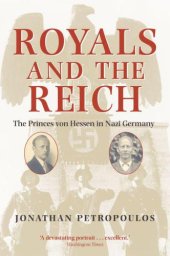 book Royals and the Reich: The Princes von Hessen in Nazi Germany