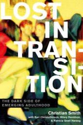 book Lost in transition: the dark side of emerging adulthood