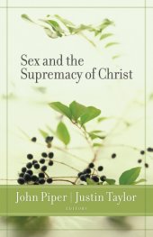 book Sex and the Supremacy of Christ