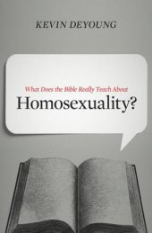 book What Does the Bible Really Teach about Homosexuality?