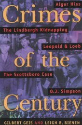 book Crimes Of The Century: From Leopold and Loeb to O.J. Simpson