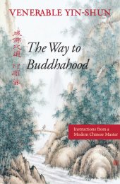 book The Way to Buddhahood: Instructions from a Modern Chinese Master