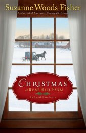 book Christmas at Rose Hill Farm: an Amish love story