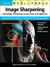 book Real World Image Sharpening with Adobe Photoshop, Camera Raw, and Lightroom