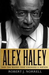 book Alex Haley and the books that changed a nation