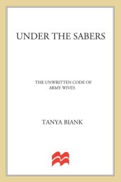 book Under the sabers: the unwritten code of army wives