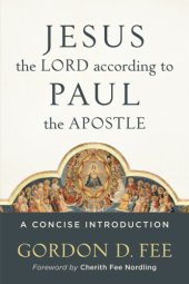 book Jesus the lord according to paul the apostle: a concise introduction