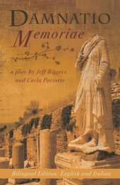 book Damnatio memoriae: a play / una commedia