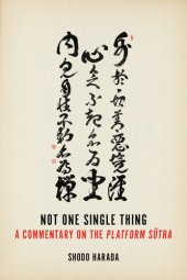 book Not one single thing: a commentary on the Platform Sūtra