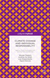 book Climate change and individual responsibility: agency, moral disengagement and the motivational gap