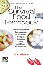 book The survival food handbook: provisioning at the supermarket for your boat, camper, vacation cabin, and home emergencies