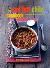 book The red hot chile cookbook: fabulously fiery recipes for chile fans