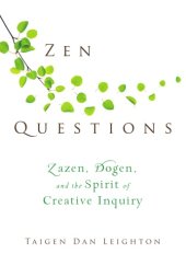 book Zen questions: zazen, dogen, and the spirit of creative inquiry