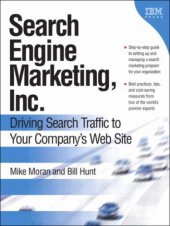 book Search Engine Marketing, Inc.: Driving Search Traffic to Your Company's Web Site