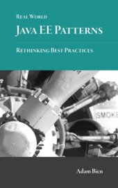 book Real world Java EE patterns: rethinking best practices