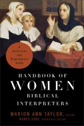 book Handbook of women Biblical interpreters: a historical and biographical guide