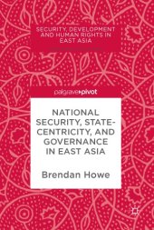 book National Security, Statecentricity, and Governance in East Asia