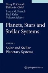 book Planets, Stars and Stellar Systems: Volume 3: Solar and Stellar Planetary Systems