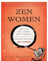 book Zen women beyond tea ladies, iron maidens, and macho masters