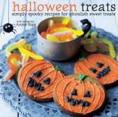 book Halloween Treats: Simply spooky recipes for ghoulish sweet treats