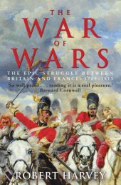 book The war of wars: the epic struggle between Britain and France, 1789-1815