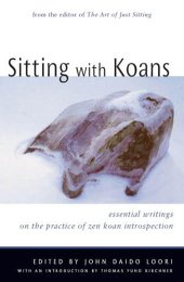 book Sitting with Koans: Essential Writings on Zen Koan Introspection