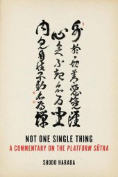 book Not one single thing: a commentary on the Platform Sūtra