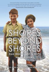 book Shores beyond shores: from Holocaust to hope: my true story