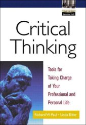 book Critical Thinking: Tools for Taking Charge of Your Professional and Personal Life